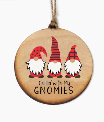 DL - Wooden Ornament  - Chillin With my Gnomes